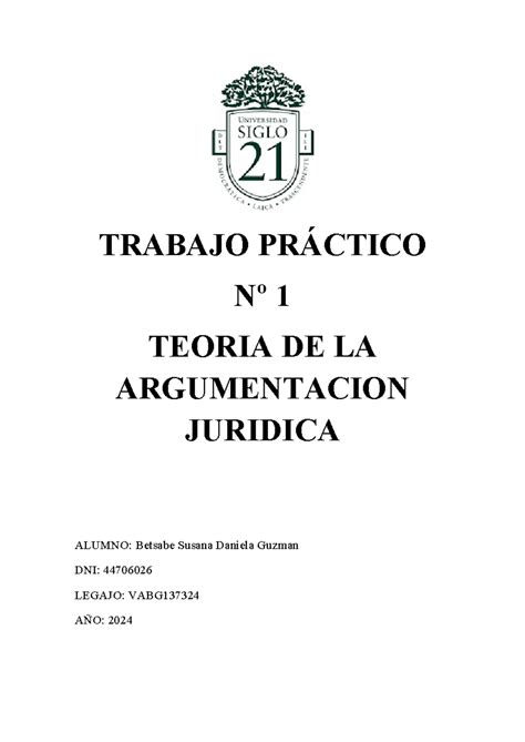 TP1 Teoria DE la argumentacion Juridica TRABAJO PRÁCTICO Nº 1 TEORIA