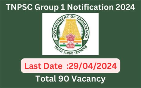 TNPSC Group 1 Notification 2024 90 Vacancies Eligibility Fee Apply