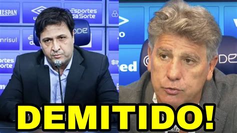 URGENTE GRÊMIO ANUNCIA DEMISSÃO DE RENATO GAÚCHO YouTube