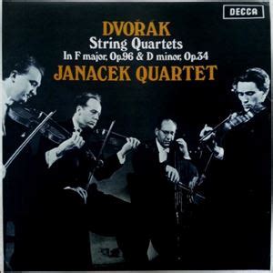 DVORAK STRING QUARTETS IN F MAJOR OP 96 D MINOR OP 34 JANACEK