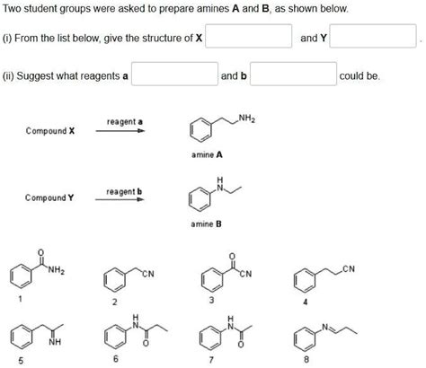 SOLVED Two Student Groups Were Asked To Prepare Amines A And B As