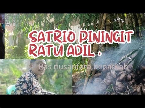 Satrio Piningit Ratu Adil Merupakan Ras Nusantara Apakah Benar Youtube