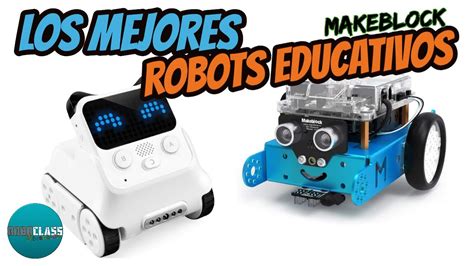 DESCUBRE Los 5 Mejores ROBOTS EDUCATIVOS 2021 YouTube