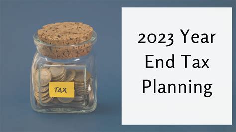 2023 Year End Tax Planning Bourne Weir