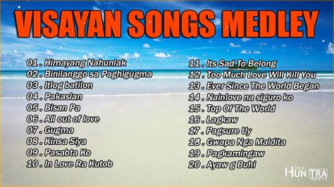 Visayan Songs Collection 🎵 Visayan Songs Medley Collection Youtube