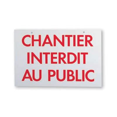 Panneau de signalisation Chantier interdit au public Théard