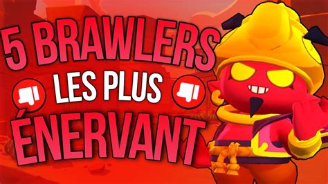 Les Brawlers Les Plus Nervant Youtube