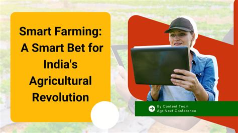 Smart Farming A Smart Bet For India S Agricultural Revolution