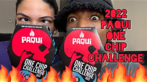 2022 Paqui One Chip Challenge Youtube