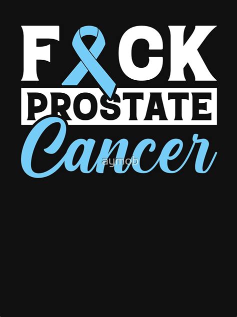 Fuck Prostate Cancer Shirt Prostate Cancer Fighter Shirt Prostate Cancer Awareness Tee Blue