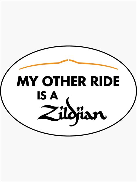 My Other Ride Is A Zildjian Cymbal Company Bumper Sticker Window