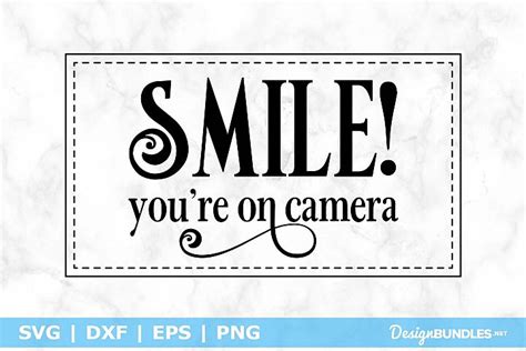 Smile! You're On Camera SVG File