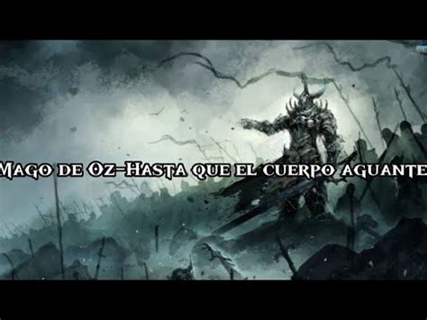 Mago De Oz Hasta Que El Cuerpo Aguante Letra Youtube