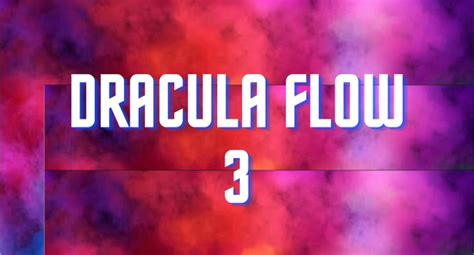 Dracula Flow 3 Lyrics Plummcorp Records Dracula Flow Pressmagazines