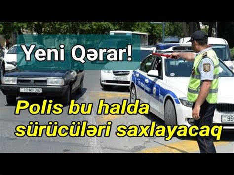 Sürücülərin Nəzərinə Bu halda DYP sizi saxlayacaq Doğru Xəbər Az