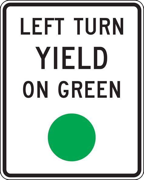 Left Turn Yield On Green Intersection Sign Frr477