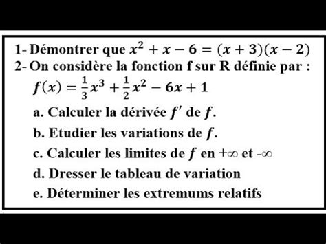 Étude fonction polynômes f x 1 3x 3 1 2x 2 6x 1 Dérivée tableau