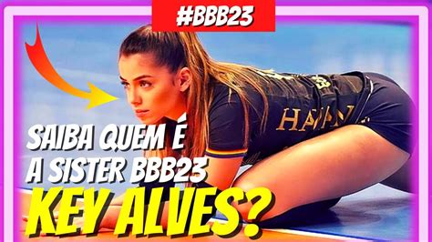 Conhe A Key Alves Camarote Bbb Que Teve Affair Rodrigo Mussi