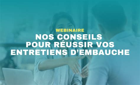 Entretiens dembauche nos conseils pour réussir Webinaire Whyness