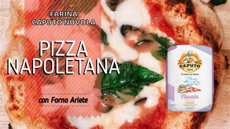 Pizza Napoletana In Casa In 12H Con Farina Caputo Nuvola Food Nature