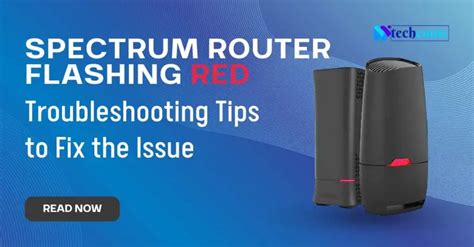 Spectrum Router Flashing Red Free Tips To Solve 2024