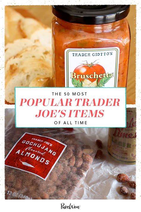 The 50 Most Popular Trader Joe S Products Of All Time Trader Joe S