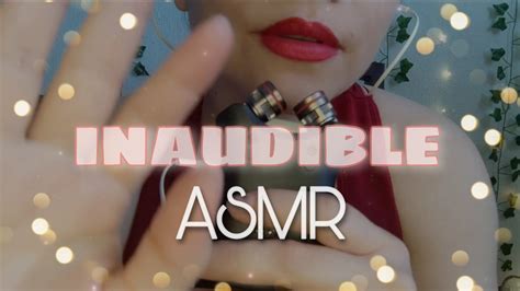 Asmr 🎧💤 Inaudible Mouth Sounds 👄 😴 No Talking 🤫 Youtube