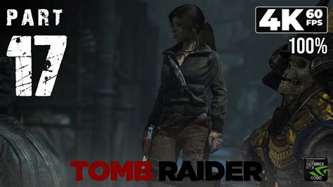 Tomb Raider PC 2013 4K60 Walkthrough 100 Part 17 Research Base