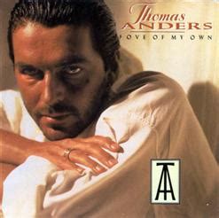 Love Of My Own 1989 Thomas Anders скачать в mp3 бесплатно слушать