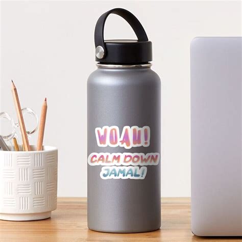 "Calm Down Jamal and Jamal Meme quotes" Sticker for Sale by BrendaHanna | Redbubble