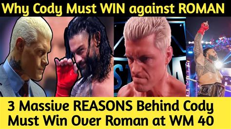 Why Cody Must Win Against Roman At Wm 40 Roman Vs Cody Wrestlemania 40 Winner🤯 Wwe Wm 40🔥