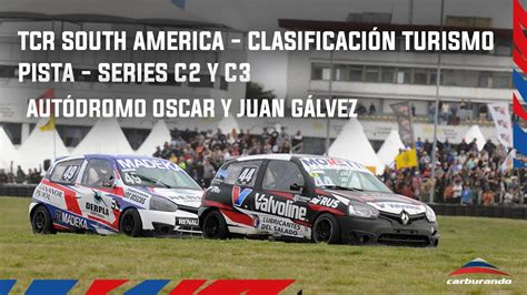 Tcr South America Evento Clasificaci N Turismo Pista Series