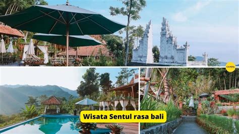 Wisata Sentul Rasa Bali Obati Kangen Dengan Pulau Dewata Campa Tour