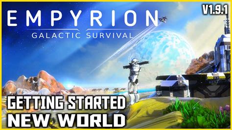 Empyrion Galactic Survival The Basics Getting Started New World