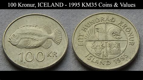 100 Kronur ICELAND 1995 KM35 Coins Values YouTube