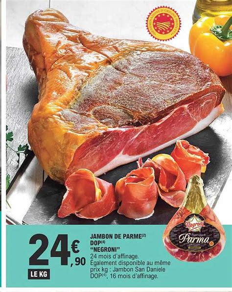 Promo Jambon De Parme Dop Negroni Chez E Leclerc Icatalogue Fr