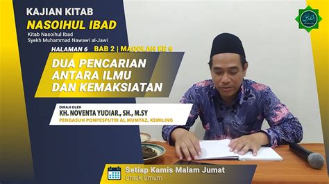 Ilmu Dan Kemaksiatan Kajian Kitab Nasoihul Ibad Bab 2 Maqolah Ke 6