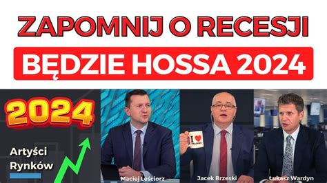 Prognozy rynkowe na 2024 rok GPW DAX Ropa Złoto PLN W co