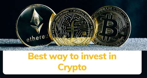 Best Way To Invest In Cryptocurrency For Beginners 2022