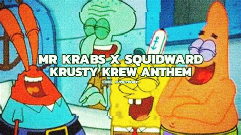 Mr Krabs X Squidward Krusty Krew Anthem Back On The Grill Prod