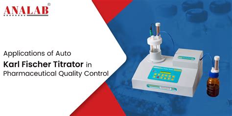 Auto Karl Fischer Titrator In Pharmaceutical Quality Control