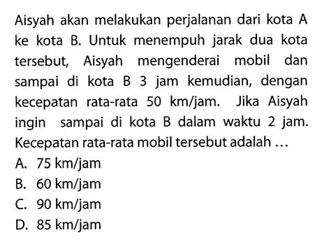 Kumpulan Contoh Soal Kecepatan Dan Percepatan Matematika Kelas 7