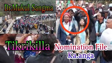 Drmukul Sangma Nomination File Tikrikilla Feb 92023