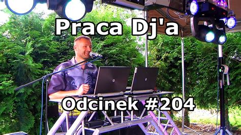 Praca Dj a Odcinek 204 Urodziny Marty Zbąszyń YouTube