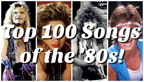 The Top 100 Billboard Hot 100 Songs Of The 80s The 80s Ruled