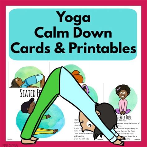 Yoga Calm Down Cards and Printables - Pink Oatmeal Shop