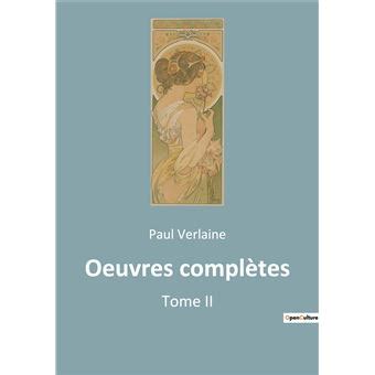 Oeuvres Compl Tes Tome Ii Tome Broch Paul Verlaine Achat Livre