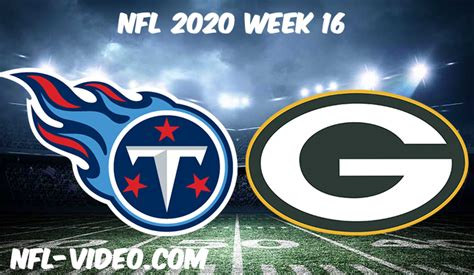 Tennessee Titans Vs Green Bay Packers Full Game Replay And Highlights Nfl