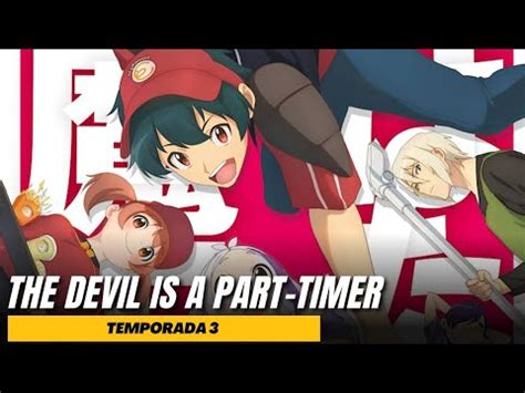 The Devil Is A Part Timer Tendr Temporada Youtube