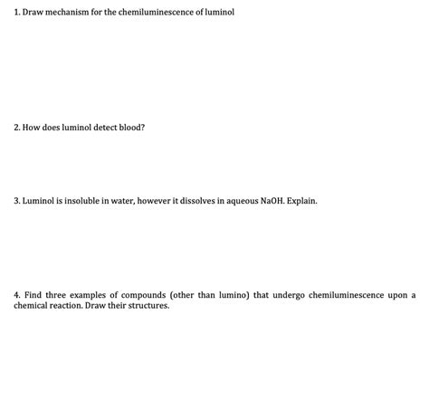 Solved 1. Draw mechanism for the chemiluminescence of | Chegg.com